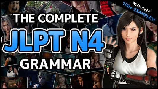 The Complete JLPT N4 Grammar Video(Game) Textbook - Final Fantasy VII Remake Edition